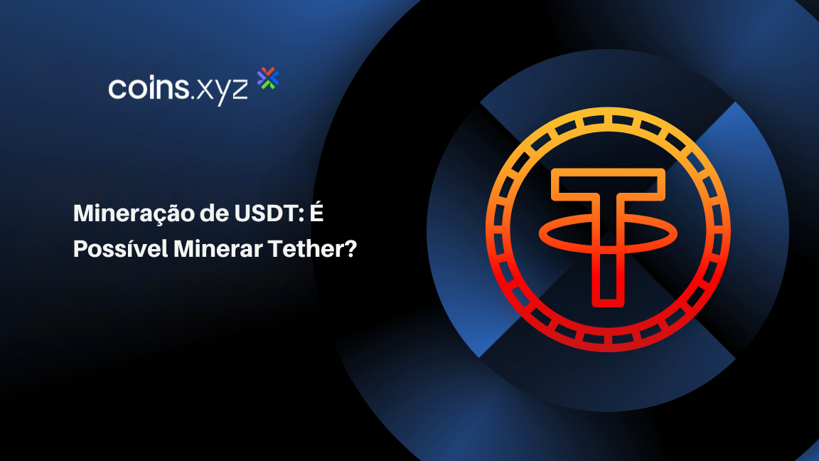 Mineração de USDT: É Possível Minerar Tether?