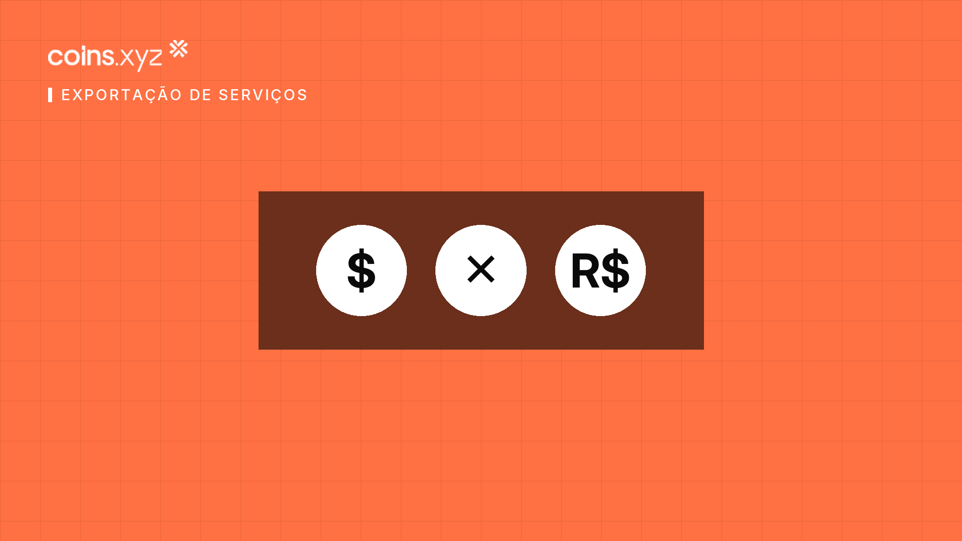 Painel laranja com faixa marrom ao centro e três círculos brancos com os símbolos de dólar, xis e real